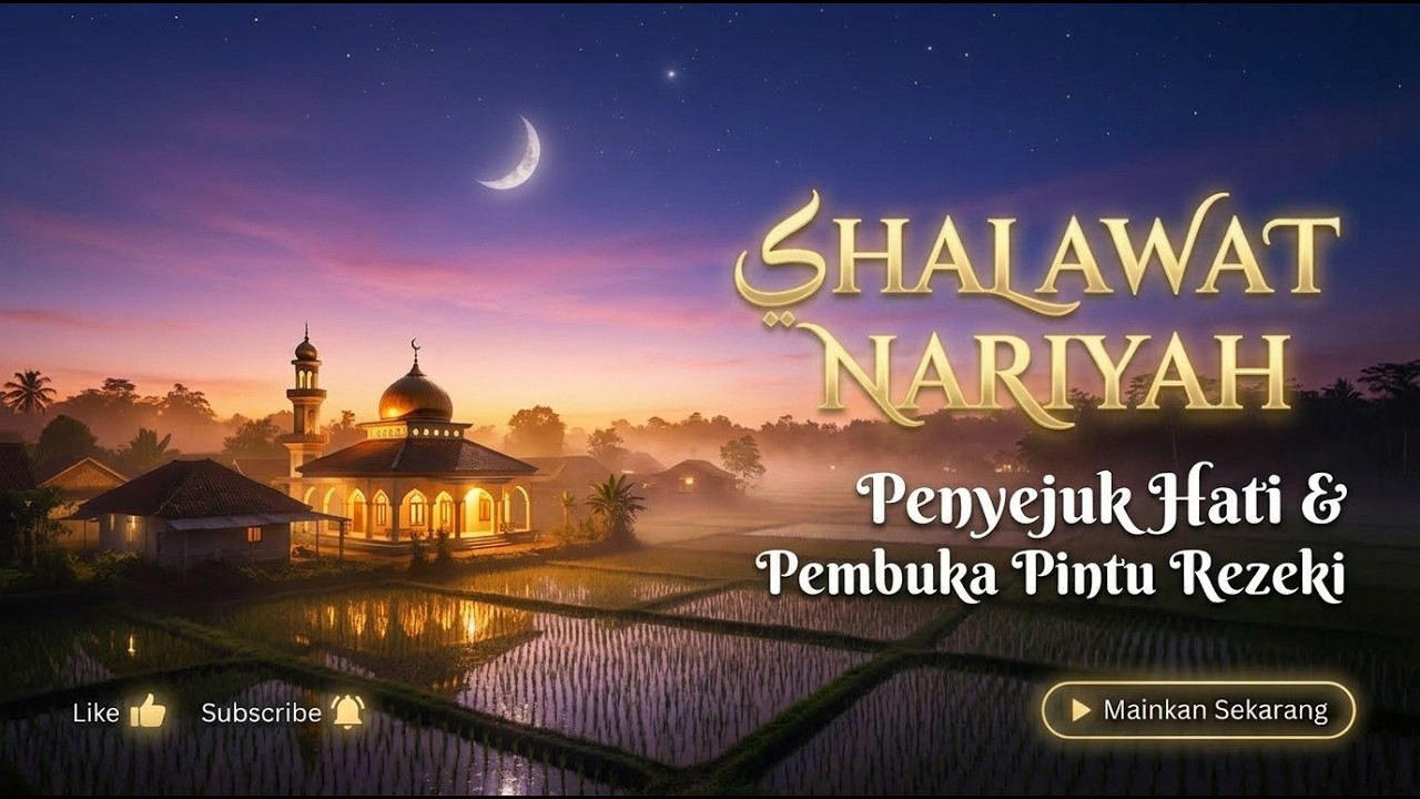 Sholawat Nariyah Penyejuk Hati! Dengarkan Saat Gelisah, InsyaAllah Hidup Lebih Tenang