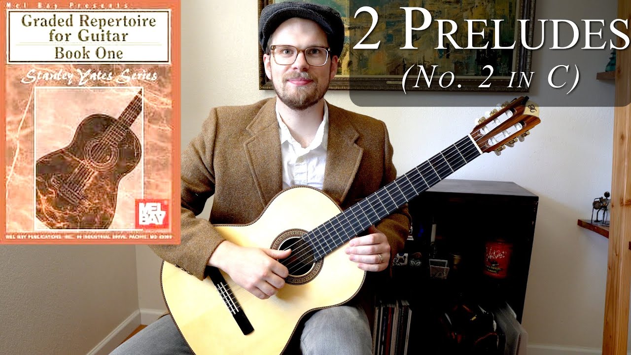 2 Preludes | No. 2 in C || Graded Repertoire for Classical Guitar Book 1 || Stanley Yates