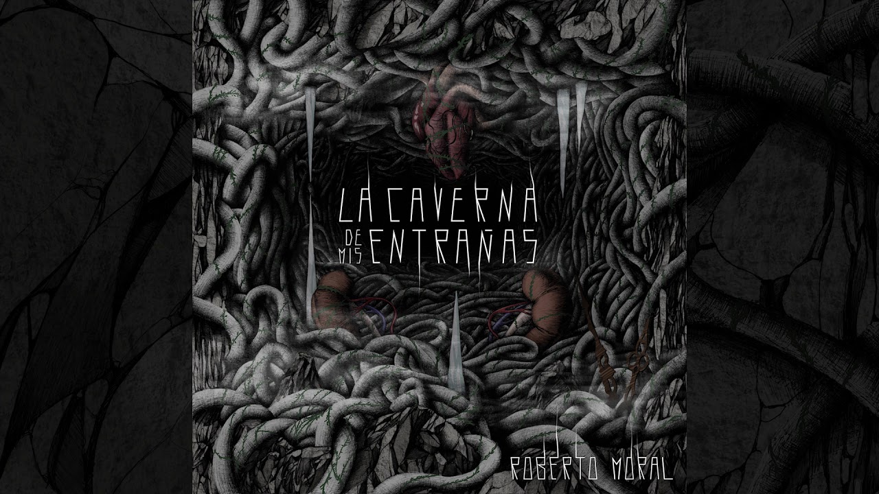 Roberto Moral - De camino al olvido ( La caverna de mis entrañas )