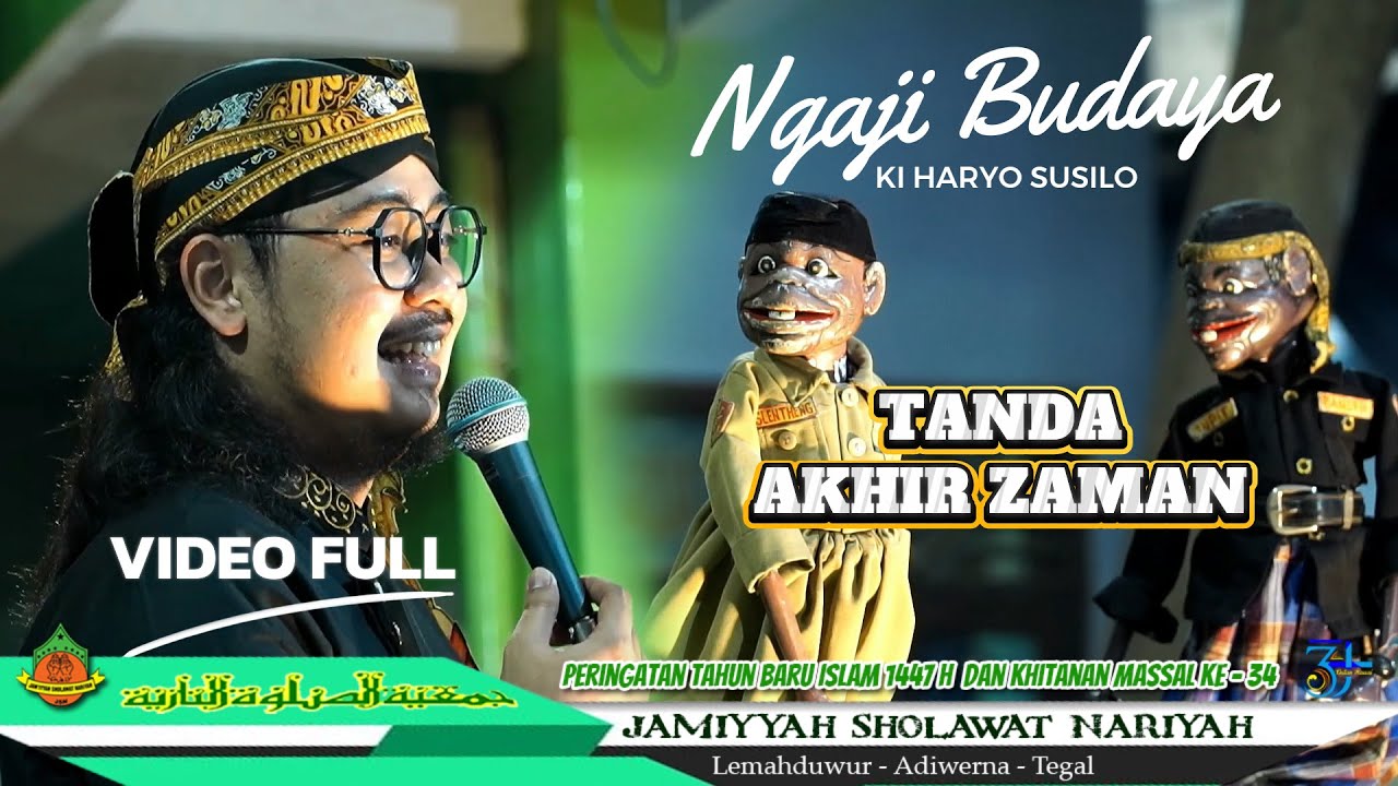 TANDA - TANDA AKHIR ZAMAN | NGAJI BUDAYA | KI HARYO SUSILO | JSN LEMAHDUWUR ADIWERNA TEGAL 2025