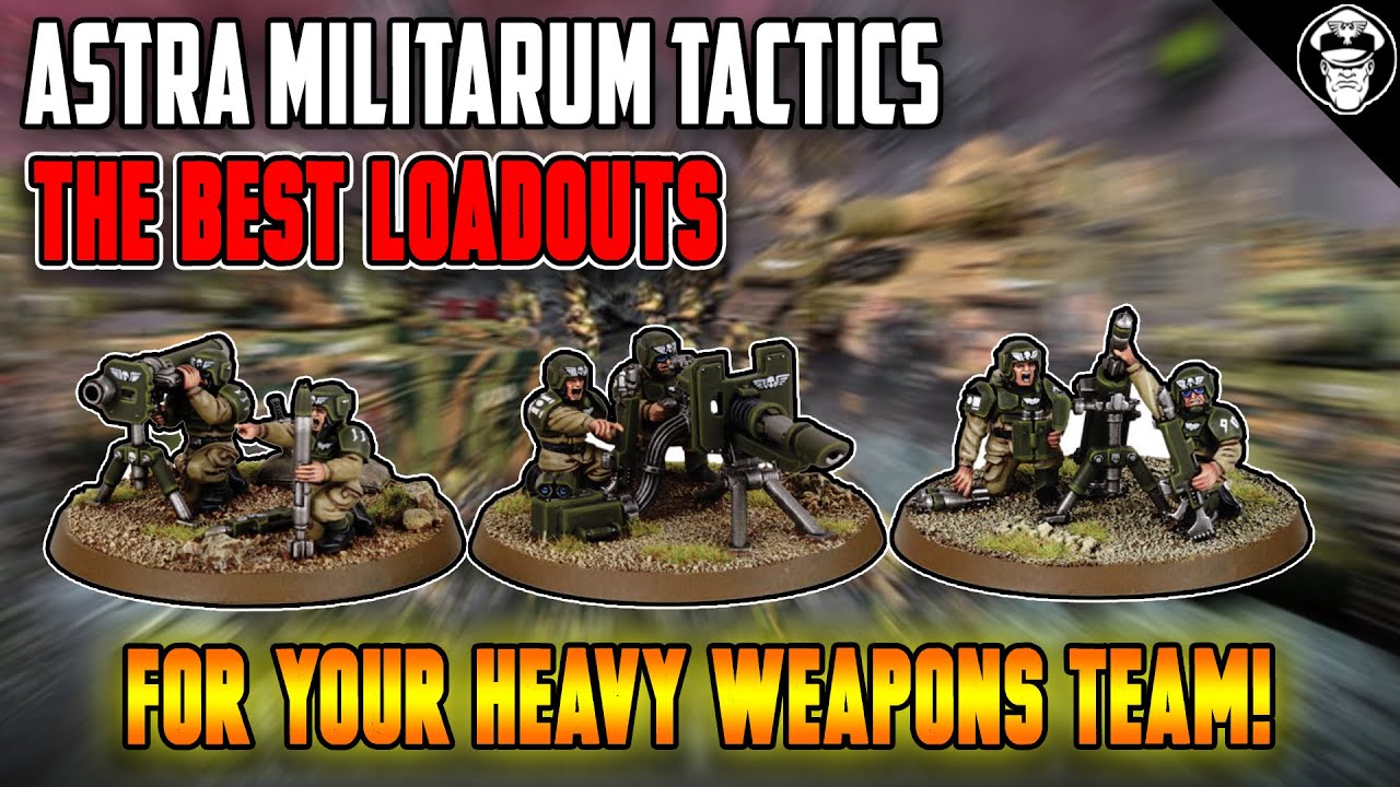 The BEST Loadouts for your Heavy Weapon Teams | 10th Edition | Astra Militarum Tactics