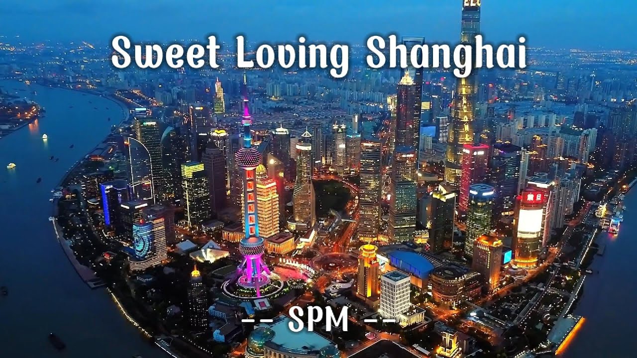 Sweet Loving Shanghai - Orchestral Version | Official MV | SPM - Sạc Pin Music
