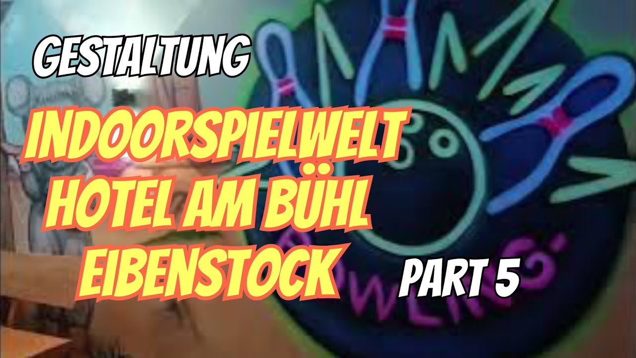 Part 5/5 Gestaltung Indoorspielwelt Hotel am Bühl Eibenstock Wandmalerei Graffiti Making of