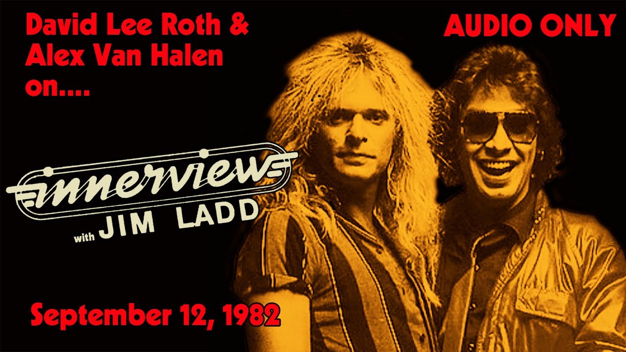 Van Halen 1982 interview with Jim Ladd for Innerview (Audio Only)