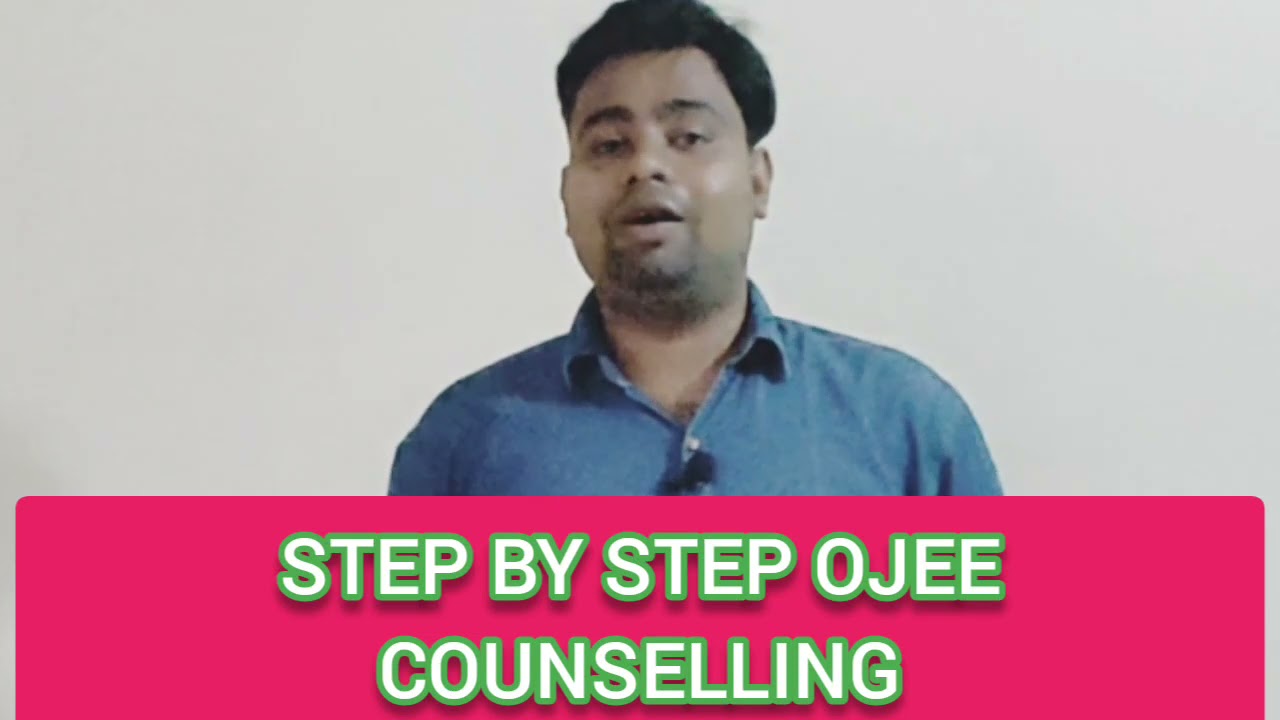 OJEE COUNSELLING|STEP BY STEP PROCESS|MUST WATCH |OJEE COUNSELLING 2021|OJEE RESULTS 2021|OJEE 2021
