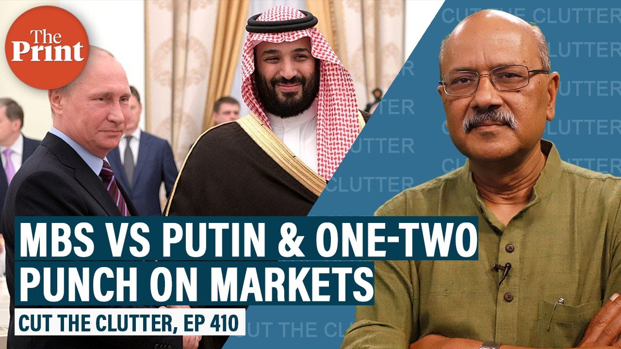 How Saudi-Russian war over oil, coronavirus & strategic vacuum caused oil prices & markets to crash