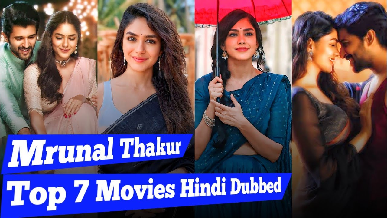 Mrunal Thakur Top 7 Movies Hindi Dubbed l Romance Drama Love Story Thriller Movie.