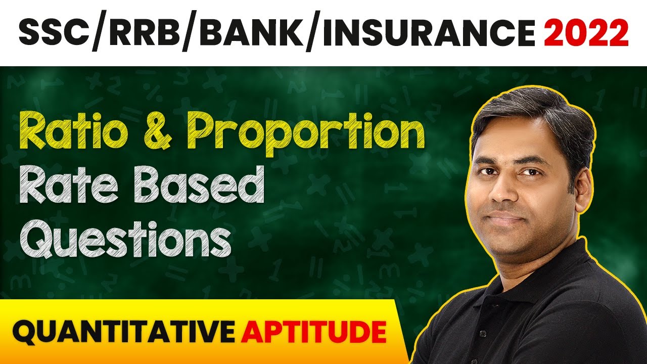 Rate Based Questions - Ratio & Proportion | Quantitative Aptitude | Banking Foundation Course 2022