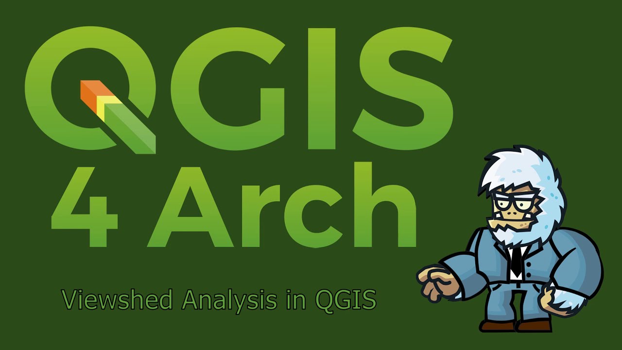 QGIS 4 Arch – Viewshed Analysis in QGIS