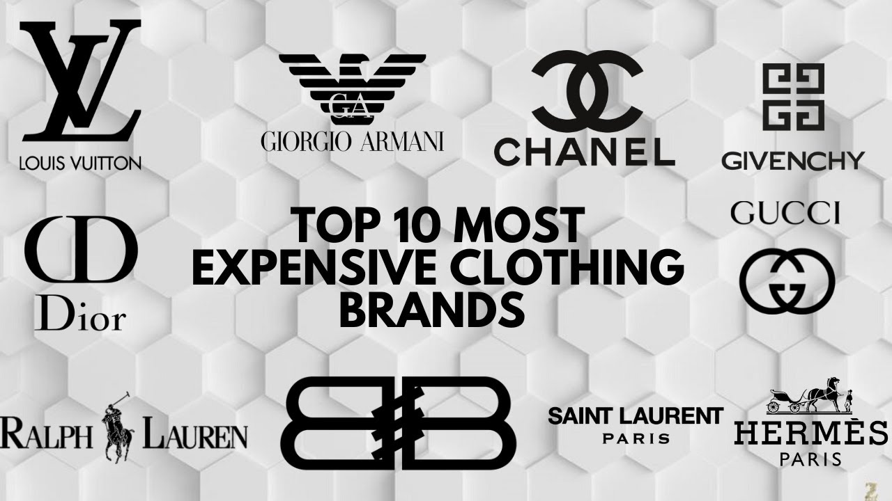 Top 10 Most Expensive Clothing Brands In The World | Best Fashion Brands In The World