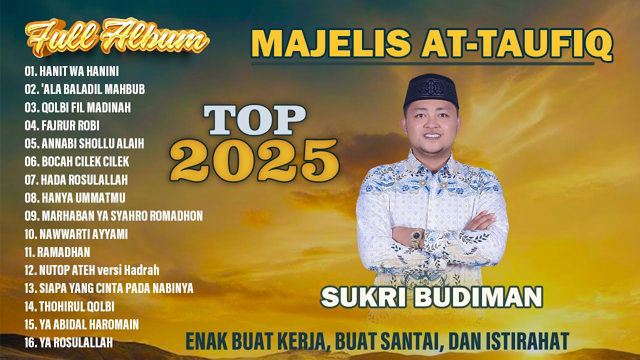 KOMPILASI LAGU SUKRI BUDIMAN I MAJELIS ATTAUFIQ MADURA 2025