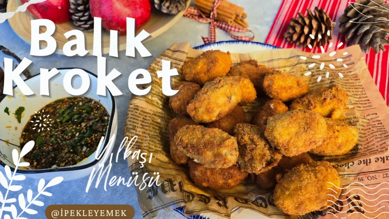 Balık Kroket | 2025 Yılbaşı Men&uuml;s&uuml; |  Nasıl Yapılır