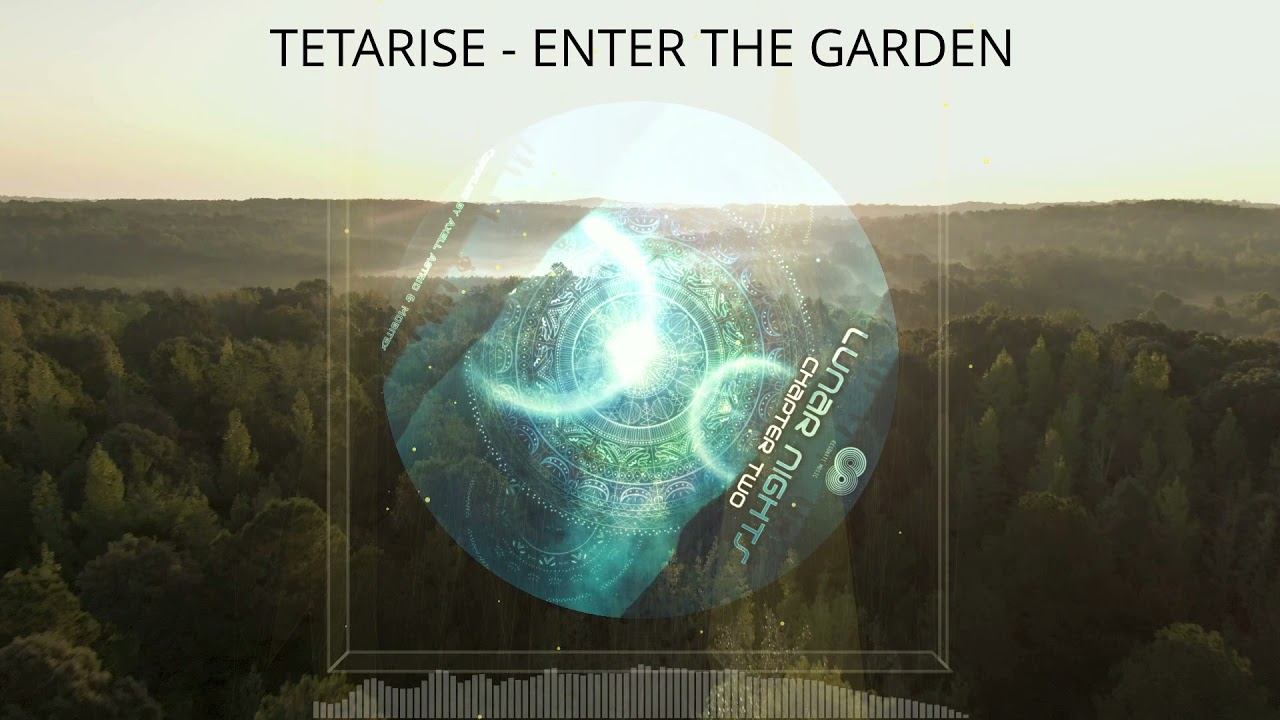 Tetarise - Enter The Garden (Original Mix)