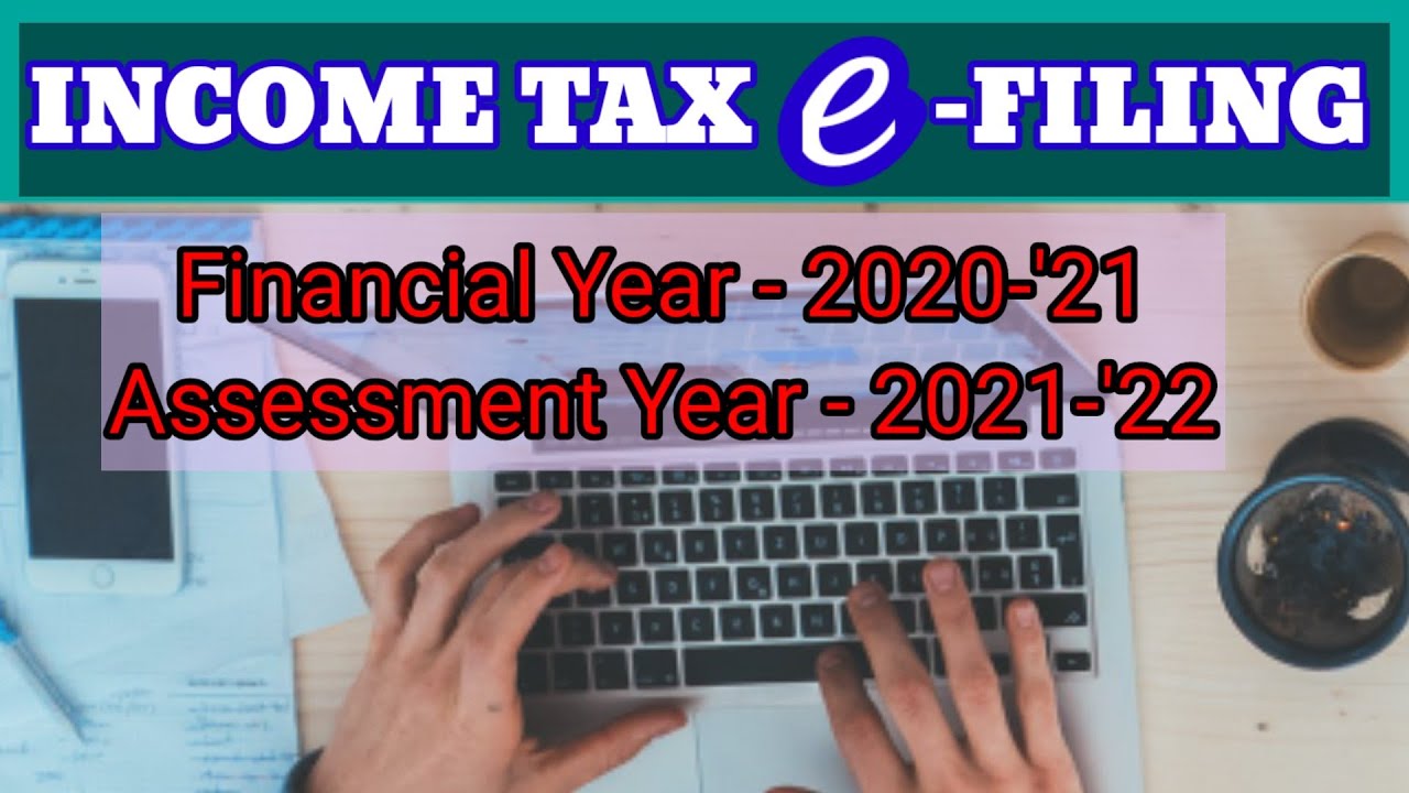 Income Tax  e-filing | Assessment year 2021-22 | Financial year 2020-21