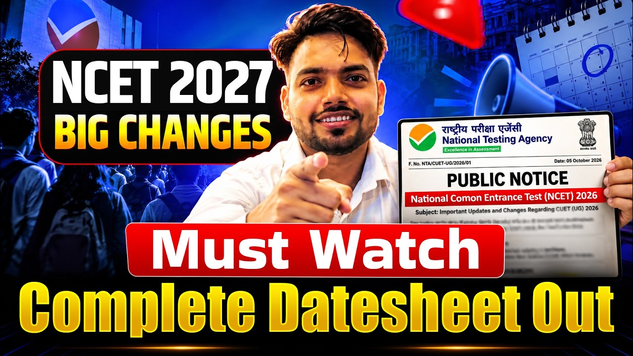 NCET 2027 Complete Date Sheet Out !😱Must Watch | Major Changes in NCET Exams | ITEP Exam Date 2027