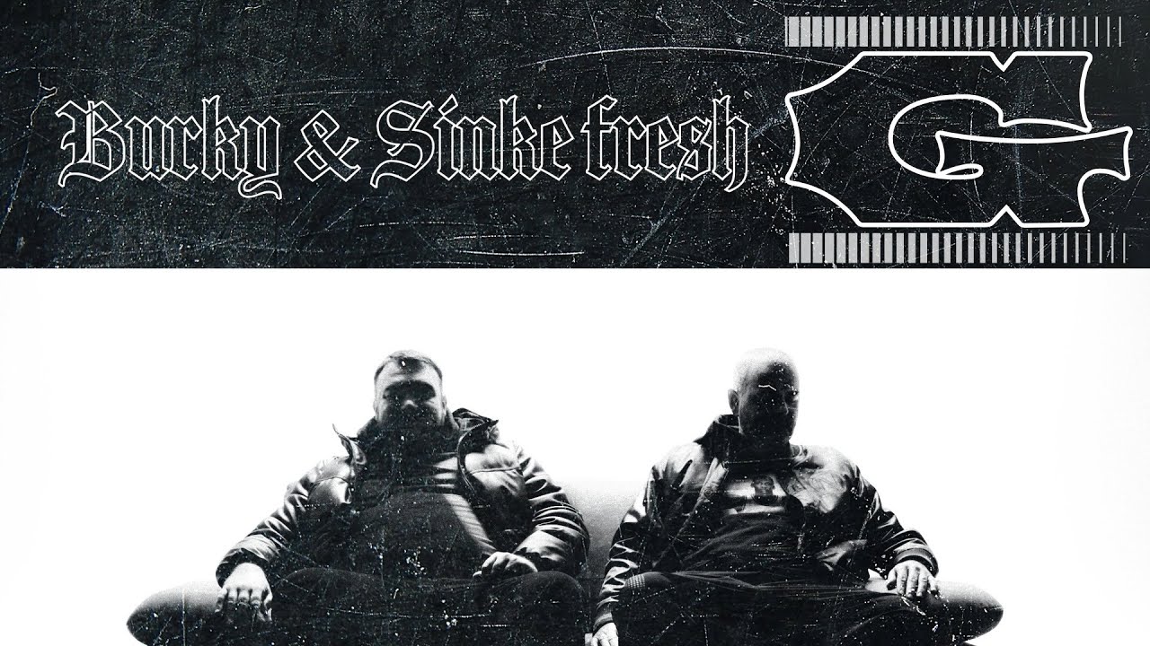 Burky & Sinke Fresh - G (Official video)