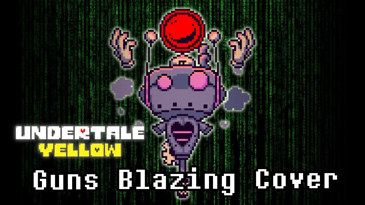 Undertale Yellow - Guns Blazing (REASAN Cover/Remix)