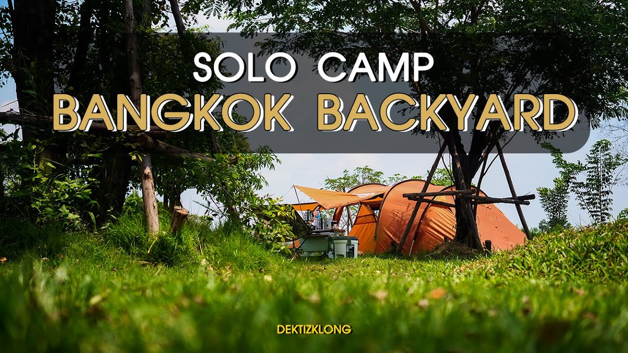 Solo Camping | Bangkok Backyard | กับ Nordisk Reisa 6 | ติดแคมป์ EP.02