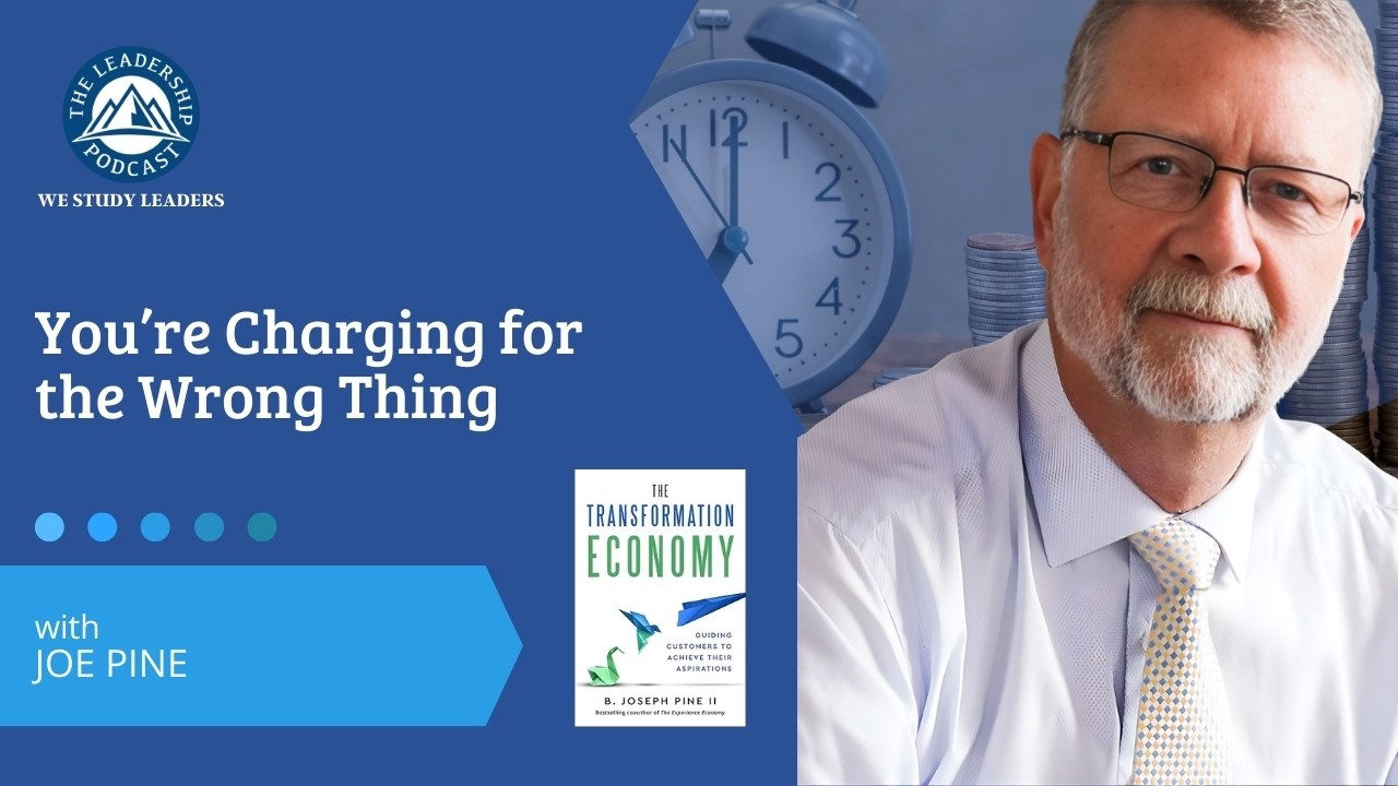 TLP499: You’re Charging for the Wrong Thing with Joe Pine