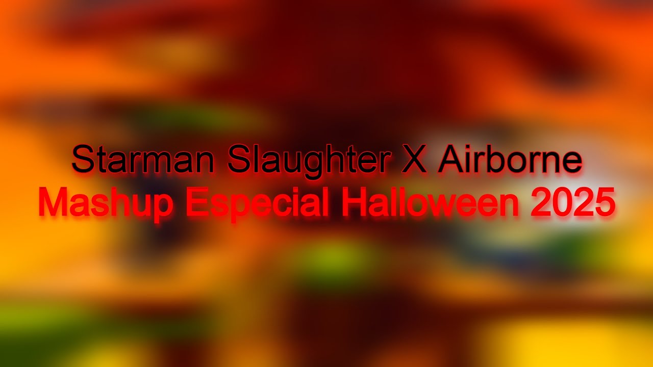 Starman Slaughter X Airborne Especial Halloween 2025