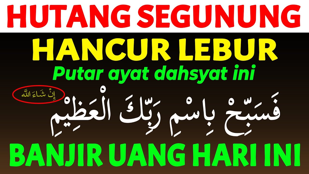 TERDAHSYAT !!! DI PUTAR SEBENTAR, UANG DATANG MENGALIR, HUTANG LUNAS SEKETIKA – DOA PELUNAS HUTANG