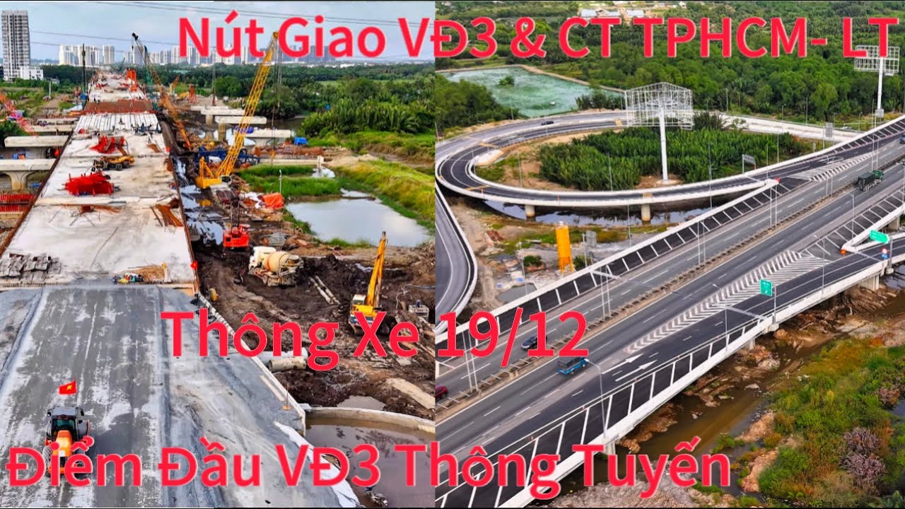 Nút Đường VĐ3 & CT TPHCM- LT- DG. Điểm VĐ3 Trên Cao Thông Tuyến.Tiến Đến Thông Xe 19//2025.