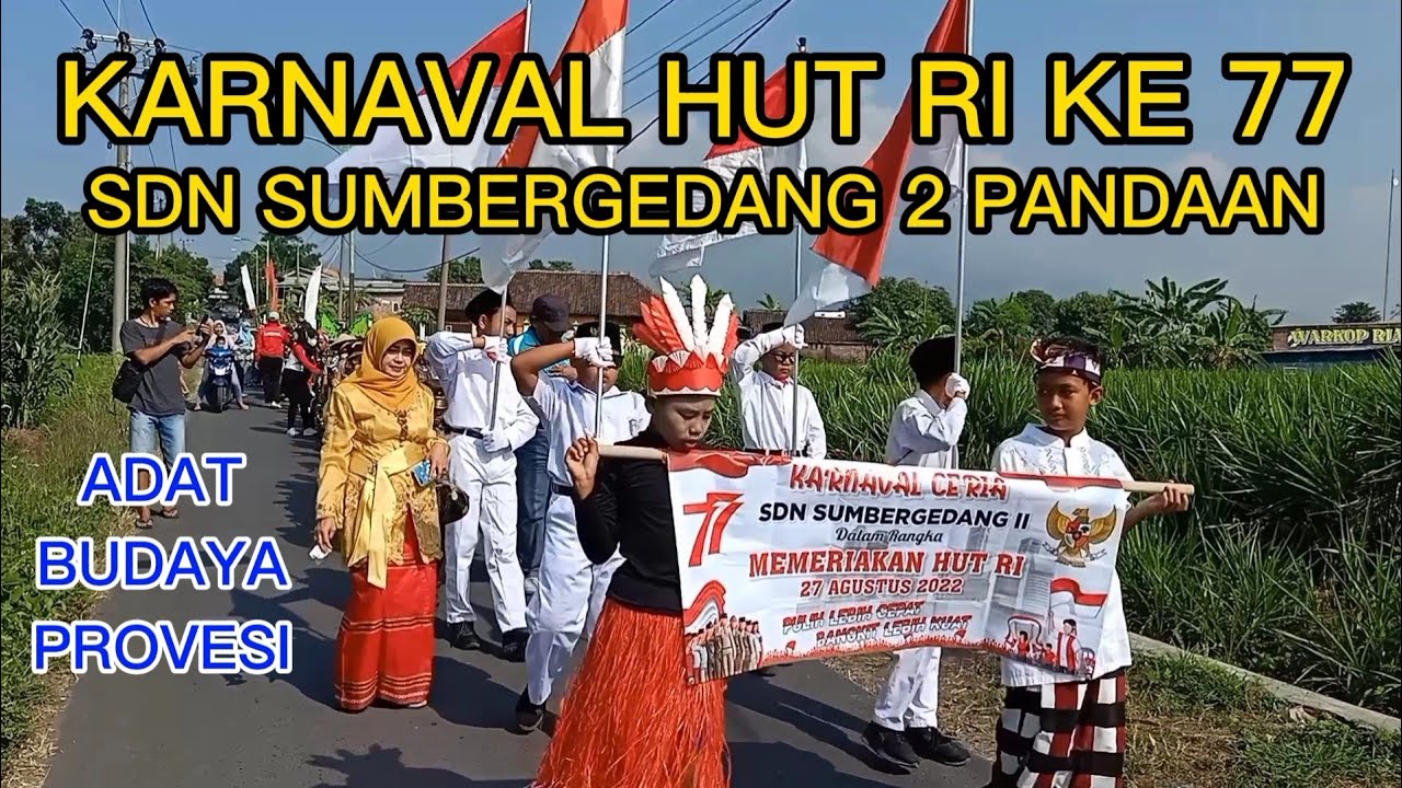 KARNAVAL HUT RI KE 77 ||SDN SUMBERGEDANG 2 PANDAAN PASURUAN