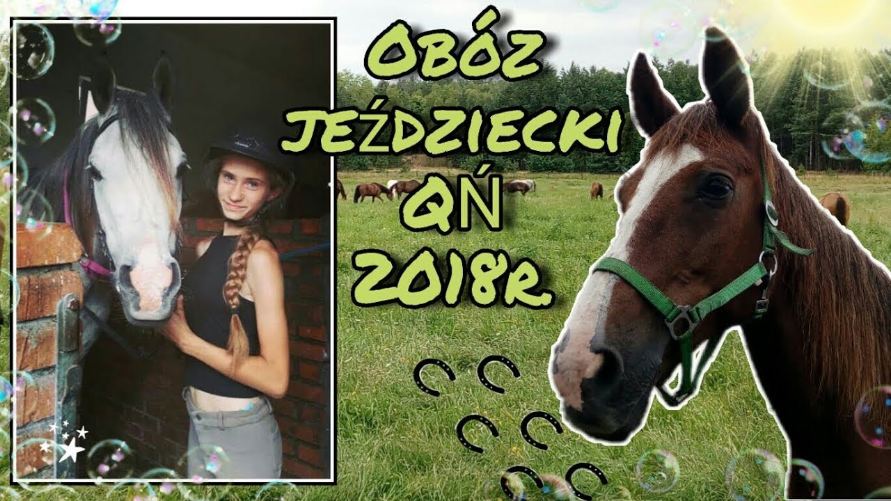 Obóz jeździecki QŃ 2018 l + obozowe FAILE