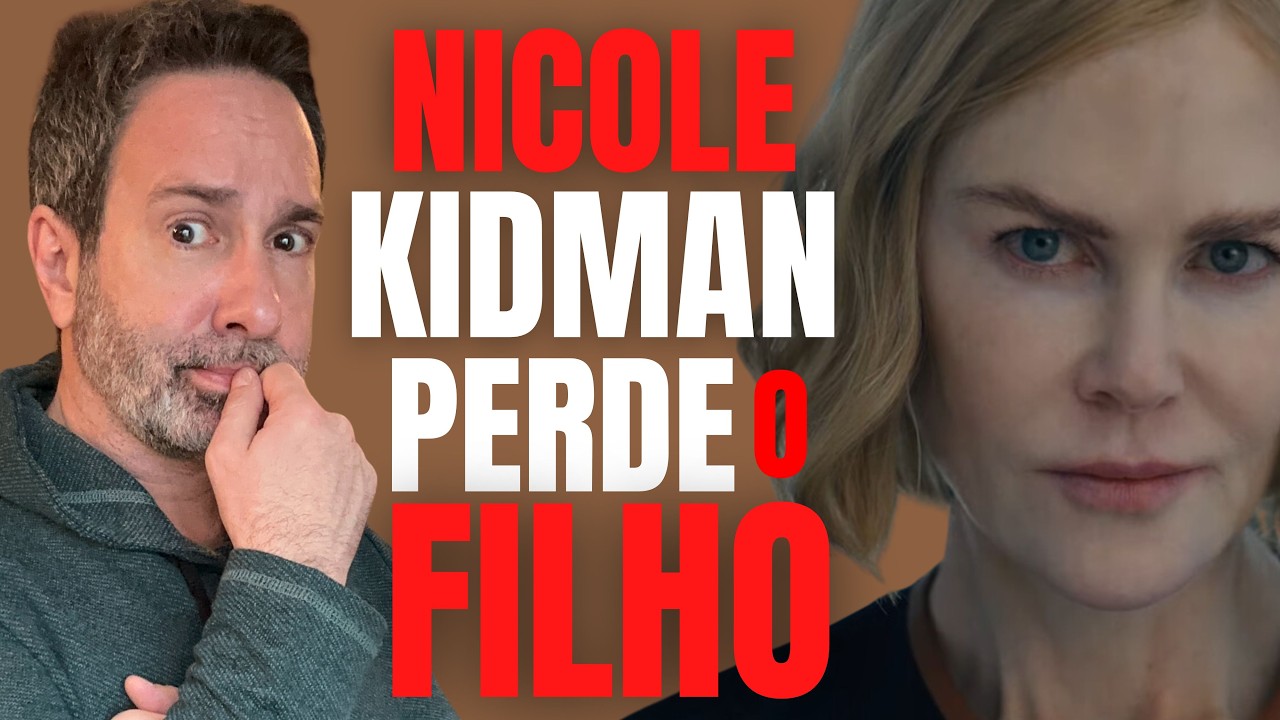 ELE FEZ MIL FILHOS / NICOLE KIDMAN PROCURA O FILHO - DICA DE SÉRIES C/ BETO RIBEIRO - NETFLIX
