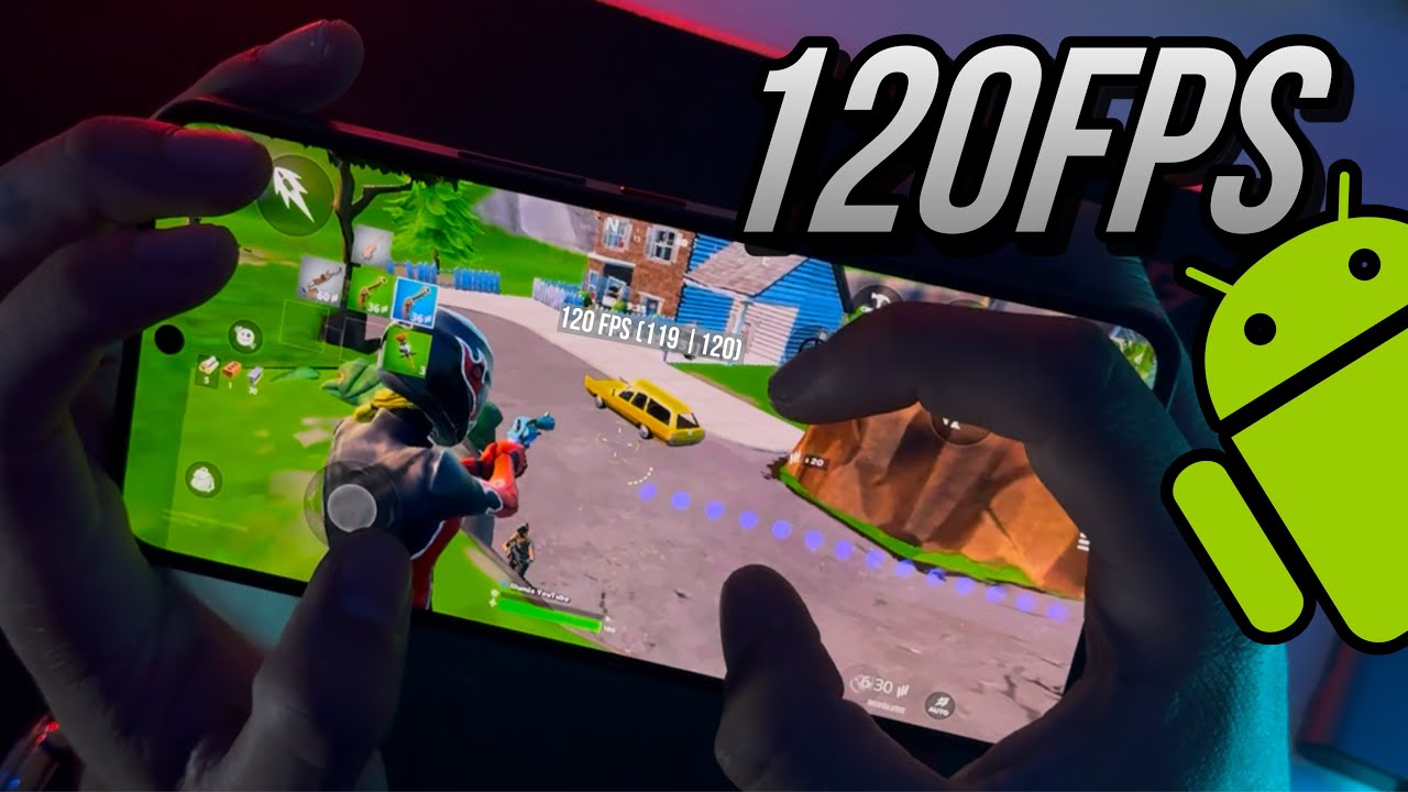 Fortnite Android a 120 FPS sin TRUCOS