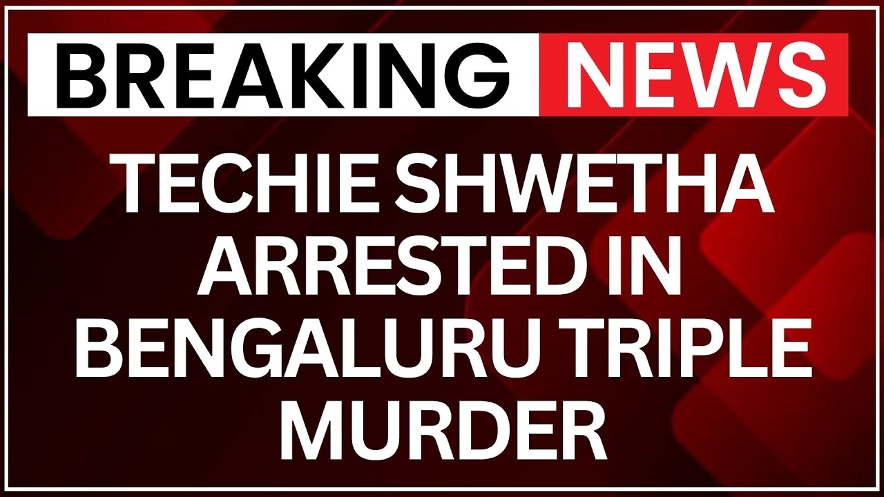 Bengaluru Triple Murder: Techie Shwetha Arrested, Makes Shocking Confession | Latest News | NewsX