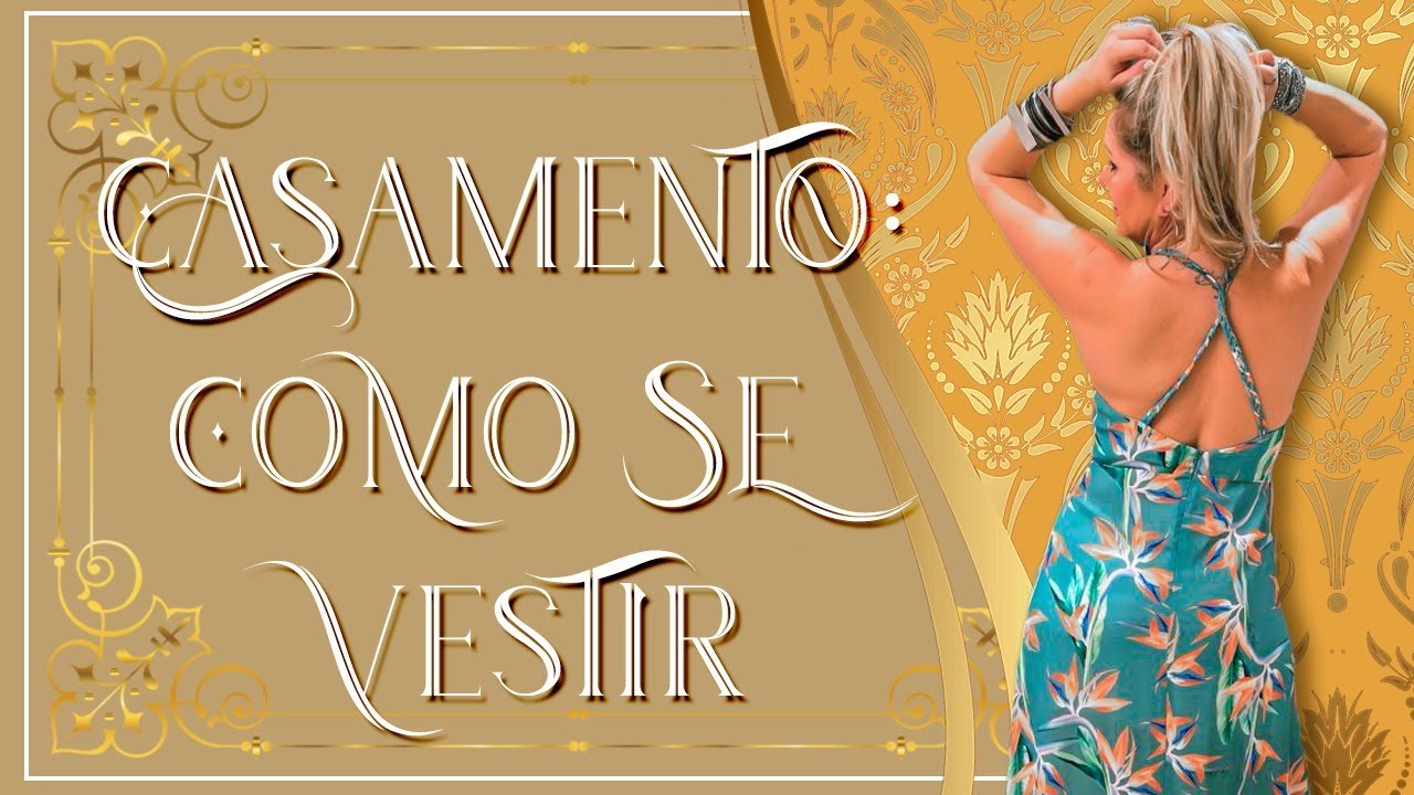 Como se Vestir para Casamento de Dia | Moda Feminina e Roupa para Casamento