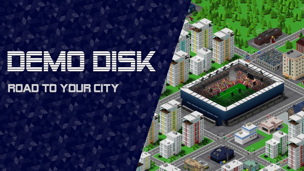 Demo Disk: Road to Your City (Kickstarter demo) [TWITCH VOD]