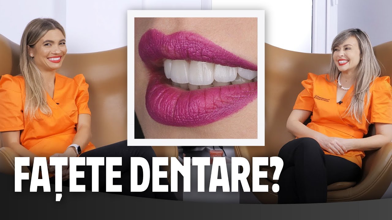 DISCUTII DESPRE FATETE DENTARE