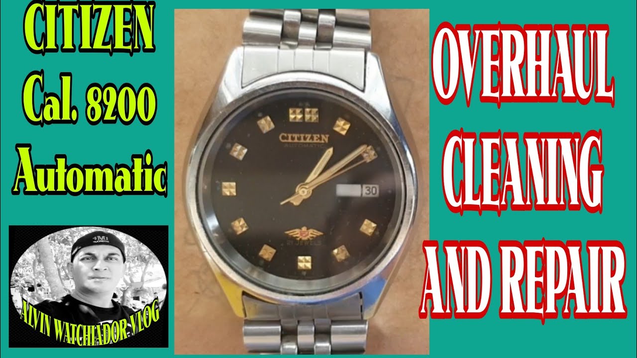 CITIZEN Cal. 8200, OVERHAUL CLEANING AND REPAIR.
