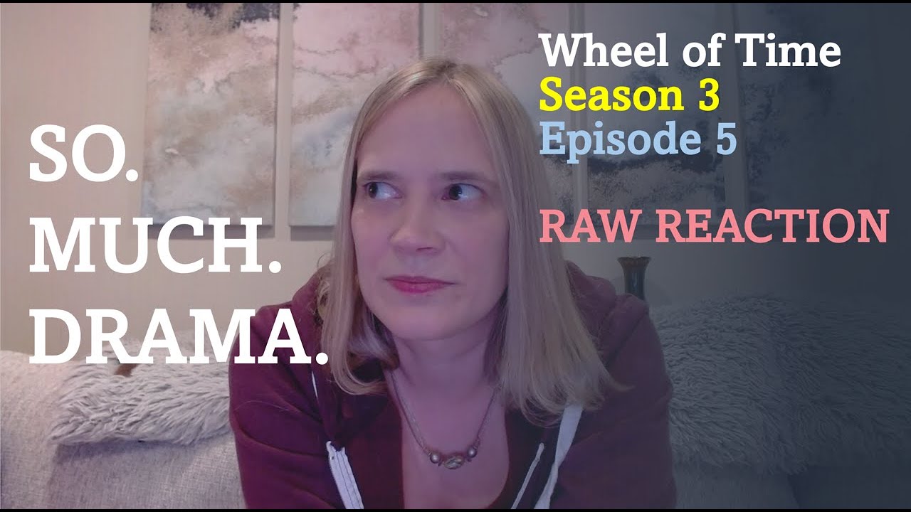 Wheel of Time Season 3 Episode 5 Raw Reaction from a Book Fan