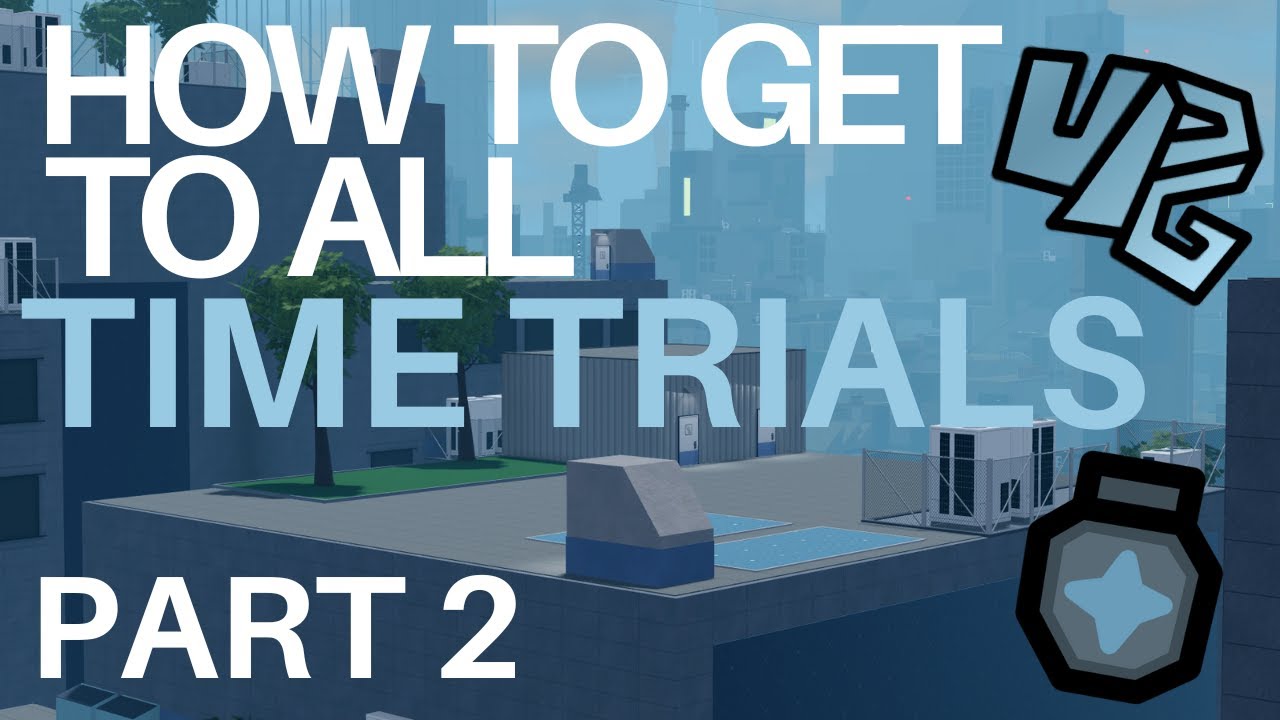 ALL Time Trials in UPG | Part 2