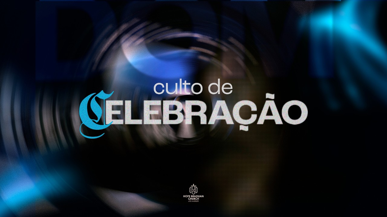 CULTO DE CELEBRAÇÃO - 15.02.2026
