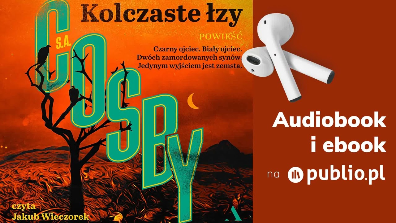 Kolczaste łzy. S.A. Cosby. Audiobook PL [Powieść]