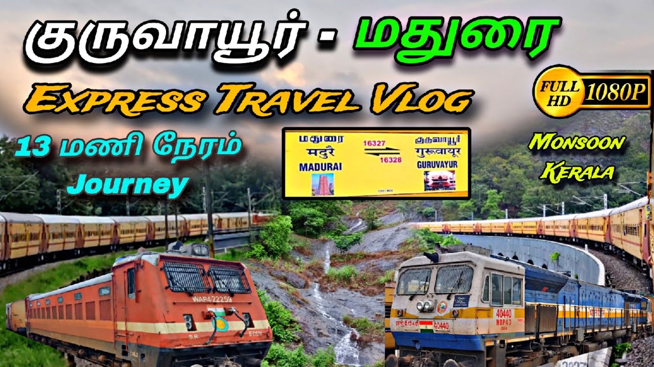 🚂 Guruvayur - Madurai Express Journey !!! 13 Hrs Journey !!! Demanded Train !!! Monsoon Kerala