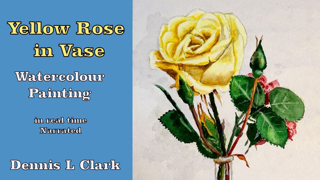 Yellow Rose in Transparent Vase  - Narrated Watercolour Tutorial