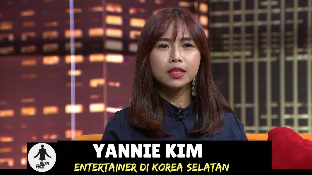 YANNIE KIM, ENTERTAINER DI KOREA | HITAM PUTIH (15/01/18) 2-4