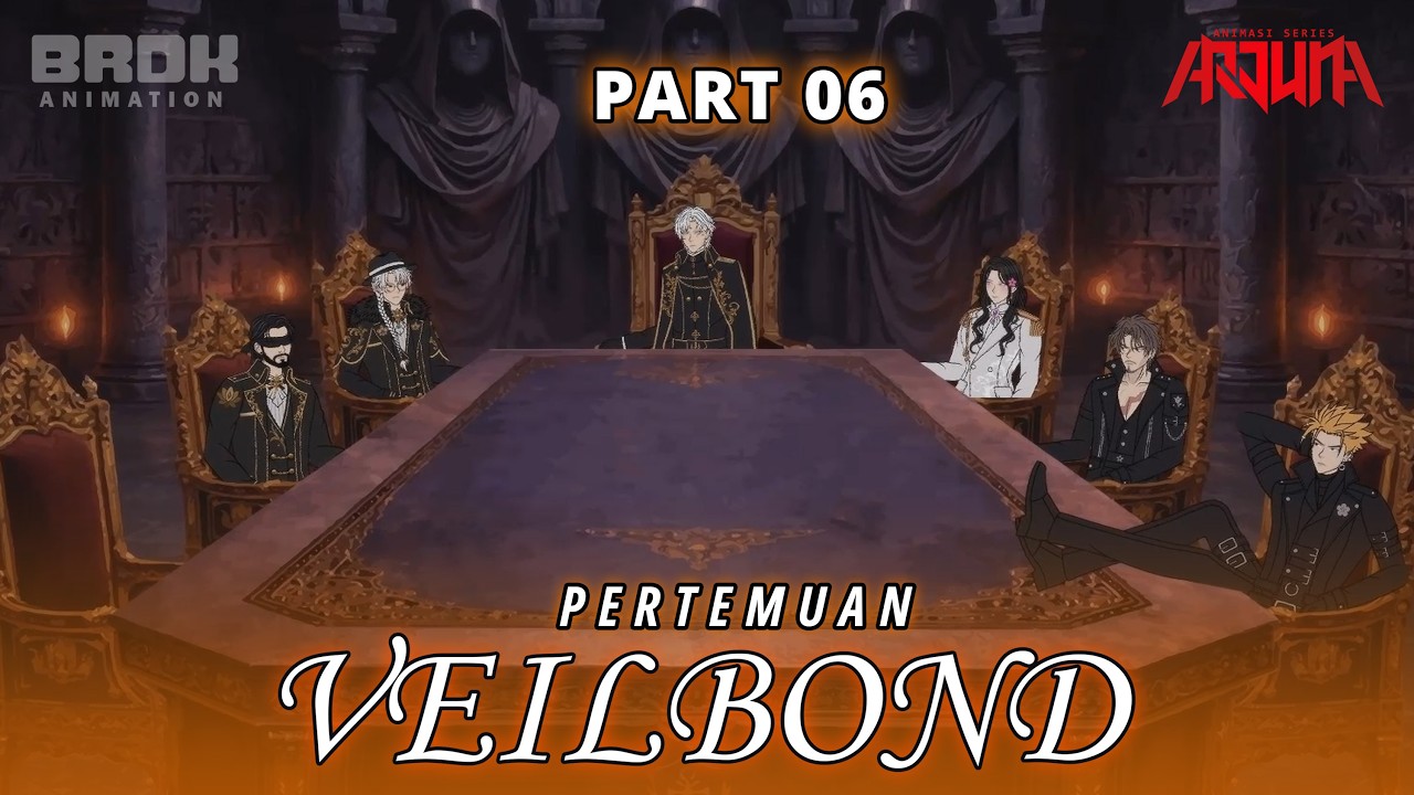 PERTEMUAN VEILBOND PART 6 - Animasi Series Indonesia