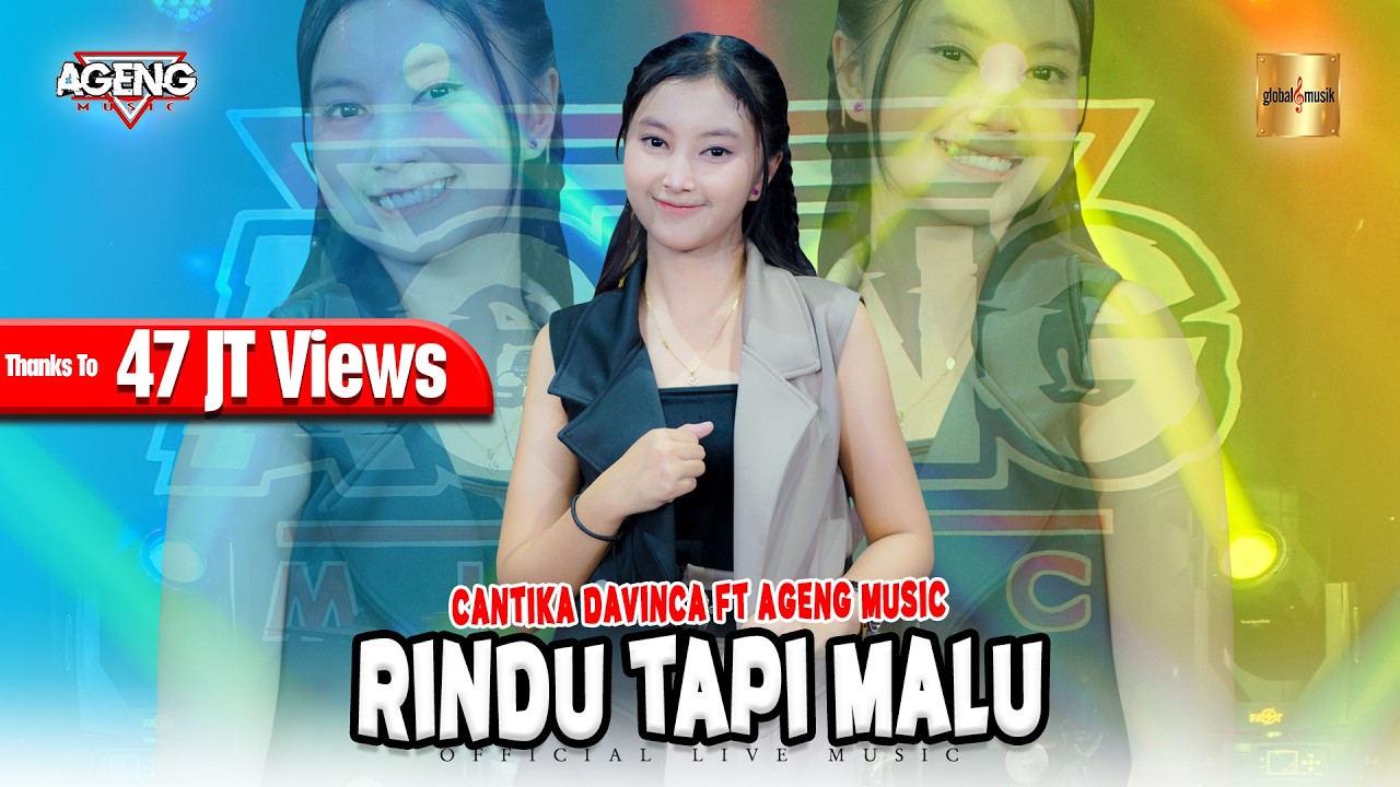 Cantika Davinca ft Ageng Music - Rindu Tapi Malu (Official Live Music)