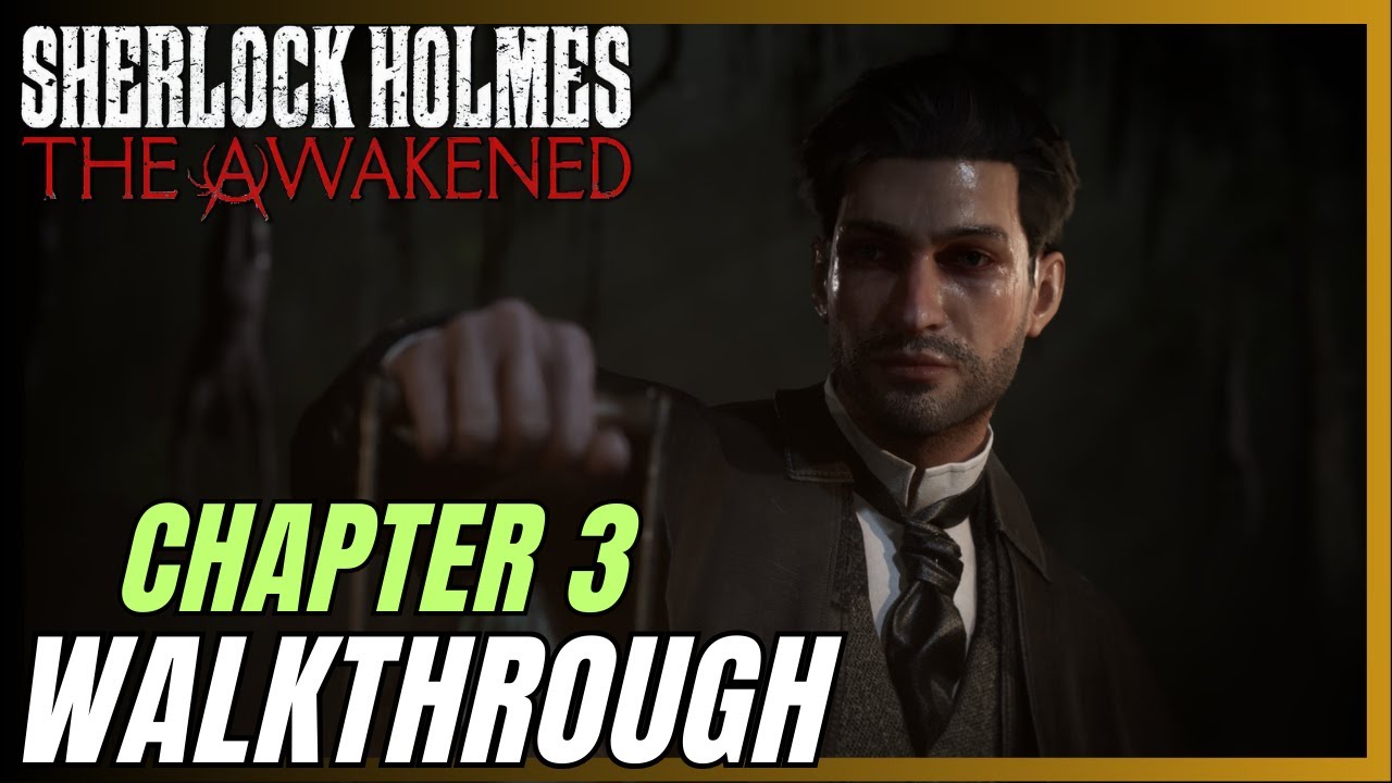Sherlock Holmes: The Awakened (Remastered) - Chapter 3  - The Mountains Of Madness WALKTHROUGH
