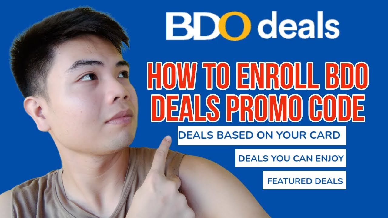 BDO DEALS PROMO CODE ENROLLMENT PAANO E ENROLL ANG BDO DEALS PROMO CODE