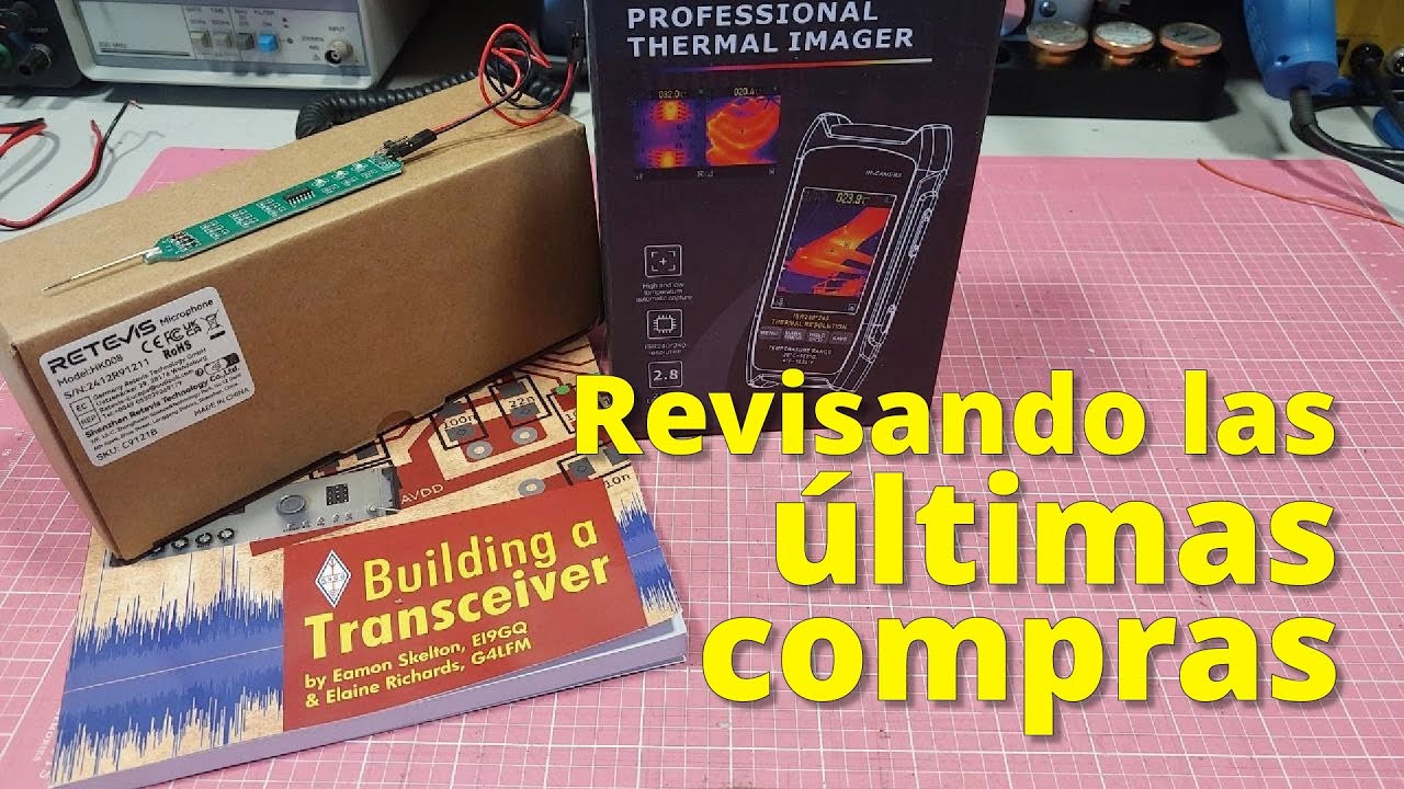 170 - REVISANDO LAS ÚLTIMAS COMPRAS: SONDA LOGICA, CAMARA TERMICA, MICROFONO y LIBRO