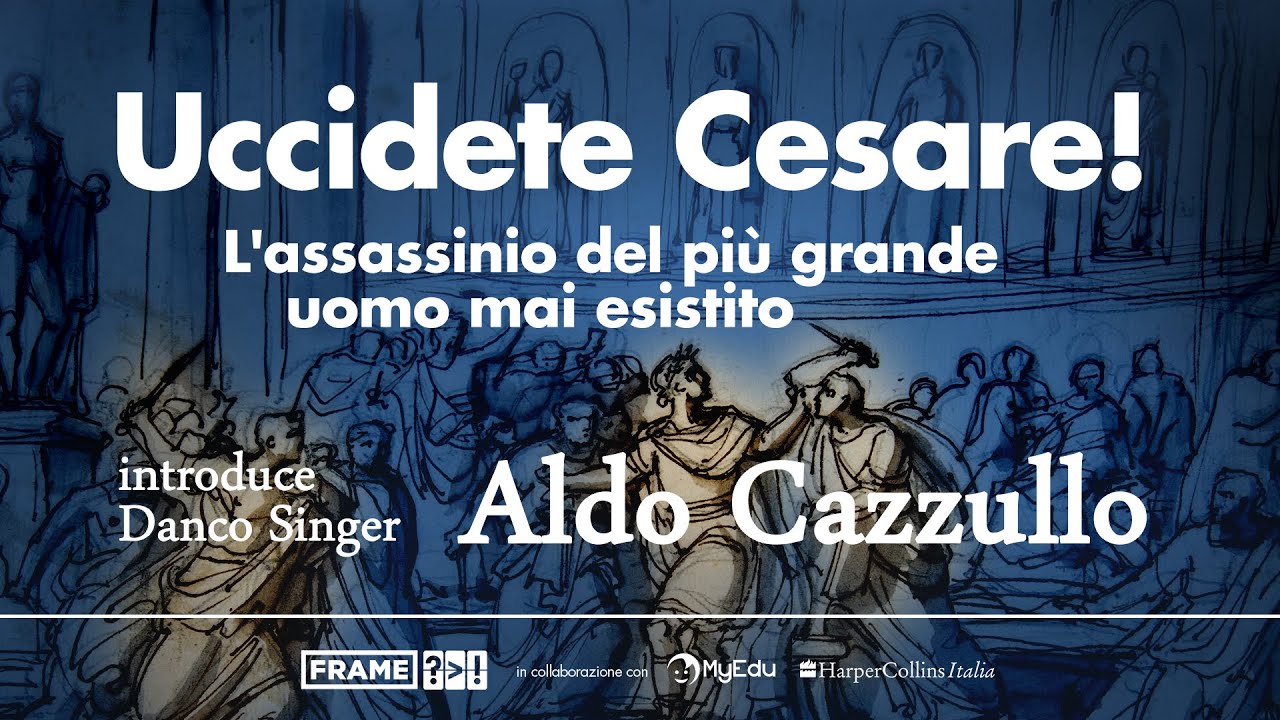 Aldo CAZZULLO | Uccidete Cesare! L'assassinio del più grande uomo mai esistito