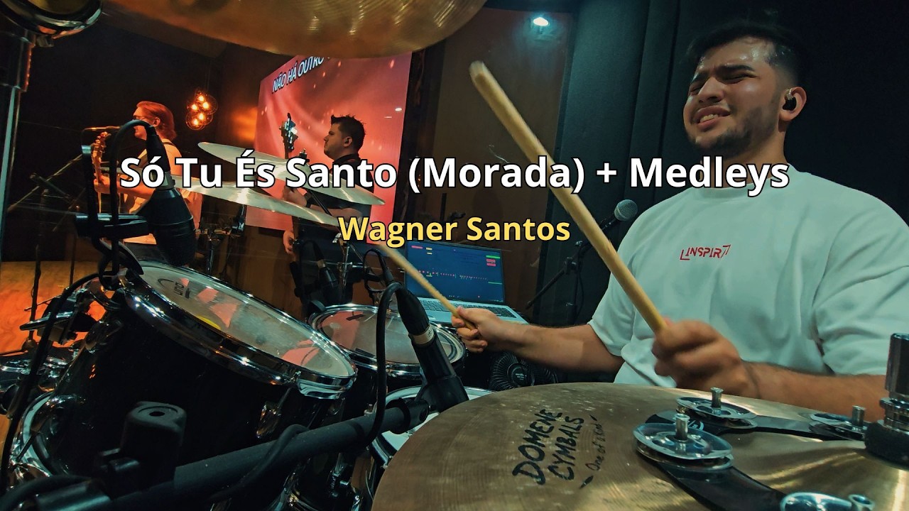 Drum Cam - Só Tu És Santo (Morada) + Medleys ‬ | Wagner Santos
