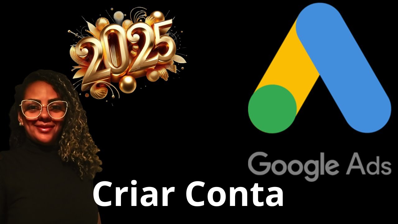 (ATUALIZADOOOOO)   COMO CRIAR CONTA DO GOOGLE ADS 2025